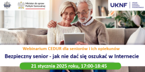 Grafika_-_Urzad_KNF_-_webinarium_CEDUR_dla_seniorow_i_ich_opiekunow_-_21_stycznia_2025_roku-300x150 Grafika_-_Urzad_KNF_-_webinarium_CEDUR_dla_seniorow_i_ich_opiekunow_-_21_stycznia_2025_roku